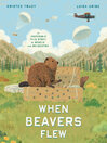 When Beavers Flew
